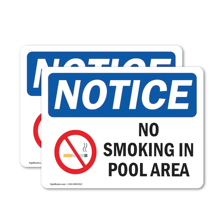 Signmission No Smoking In Pool Area OSHA Notice Sign, Vinyl Decal, 10in W x 7in L, 2PK OS-2PACK-NS-D-710-L-16184